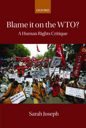 Blame it on the WTO?: A Human Rights Critique de Sarah Joseph