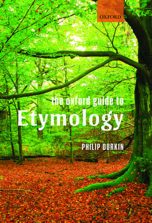 The Oxford Guide to Etymology de Philip Durkin