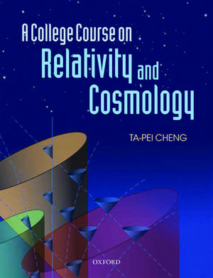 A College Course on Relativity and Cosmology de Ta-Pei Cheng