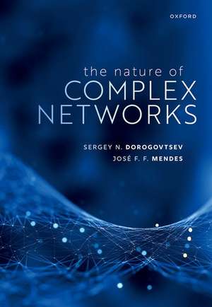 The Nature of Complex Networks de Sergey N. Dorogovtsev