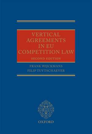 Vertical Agreements in EU Competition Law de Frank Wijckmans