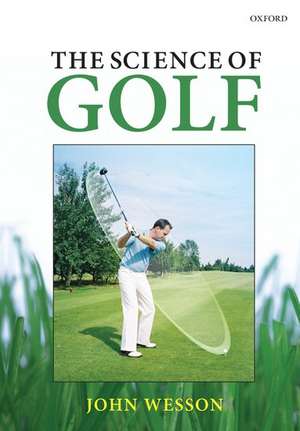 The Science of Golf de John Wesson