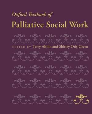 Oxford Textbook of Palliative Social Work de Terry Altilio