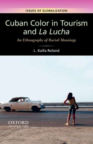 Cuban Color in Tourism and La Lucha