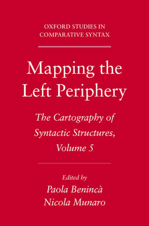 Mapping the Left Periphery: The Cartography of Syntactic Structures, Volume 5 de Paola Beninca