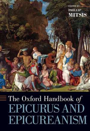 Oxford Handbook of Epicurus and Epicureanism de Phillip Mitsis