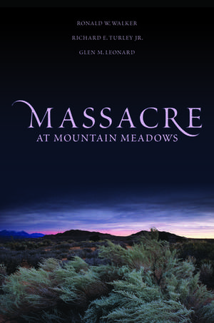 Massacre at Mountain Meadows de Ronald W. Walker