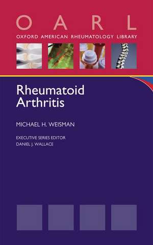 Rheumatoid Arthritis de Michael H. Weisman