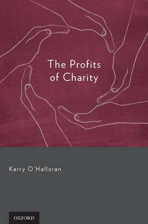 The Profits of Charity de Kerry O'Halloran