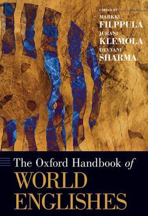 The Oxford Handbook of World Englishes de Markku Filppula