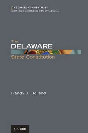 The Delaware State Constitution de Randy Holland