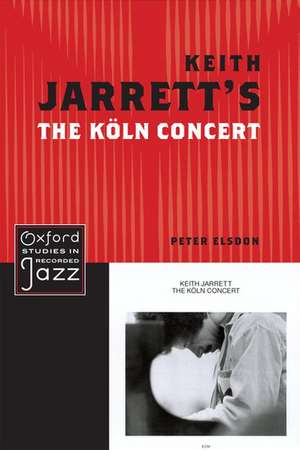 Keith Jarrett's The Koln Concert de Peter Elsdon