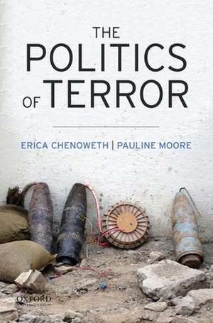 The Politics of Terror de Erica Chenoweth