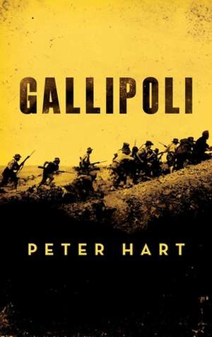 Gallipoli de Peter Hart