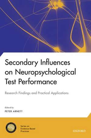 Secondary Influences on Neuropsychological Test Performance de Peter Arnett