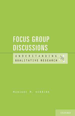 Understanding Focus Group Discussions de Monique M. Hennink