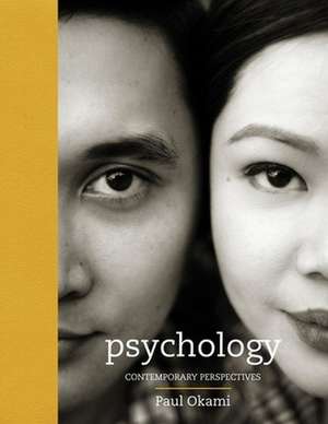 Psychology: Contemporary Perspectives de Paul Okami