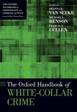 The Oxford Handbook of White-Collar Crime de Shanna Van Slyke