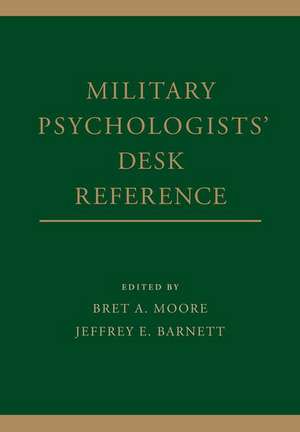 Military Psychologists' Desk Reference de Bret A. Moore