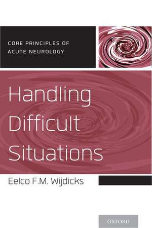 Handling Difficult Situations de Eelco F.M. Wijdicks