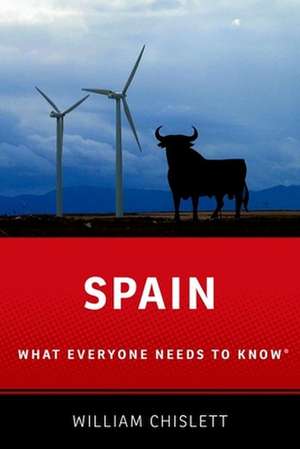 Spain: What Everyone Needs to Know® de William Chislett