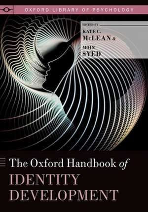 The Oxford Handbook of Identity Development de Kate C. McLean