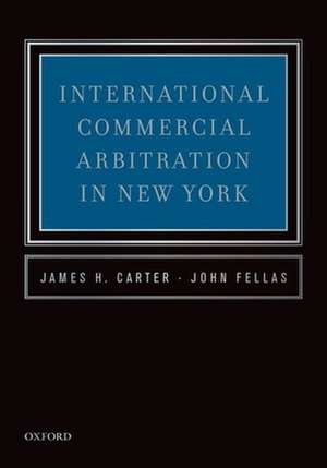 International Commercial Arbitration in New York de James H. Carter