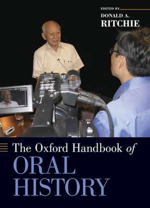 The Oxford Handbook of Oral History de Donald A. Ritchie