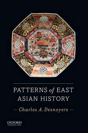 Patterns of East Asian History de Charles A. Desnoyers