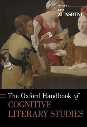 The Oxford Handbook of Cognitive Literary Studies de Lisa Zunshine