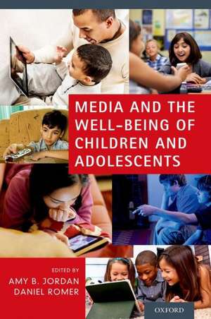 Media and the Well-Being of Children and Adolescents de Amy B. Jordan