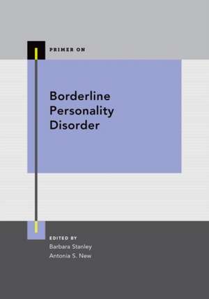 Borderline Personality Disorder de Barbara Stanley