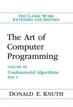 The Art of Computer Programming, Volume 4B de Donald E. Knuth