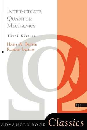 Intermediate Quantum Mechanics: Third Edition de Roman Jackiw