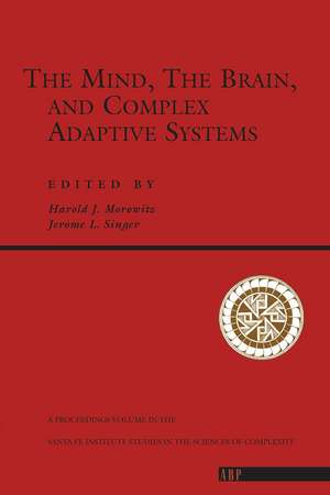 The Mind, The Brain And Complex Adaptive Systems de Harold J. Morowitz