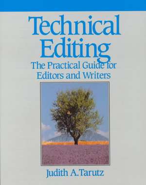 Technical Editing: The Practical Guide For Editors And Writers de Judith Tarutz