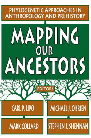 Mapping Our Ancestors: Phylogenetic Approaches in Anthropology and Prehistory de Stephen Shennan