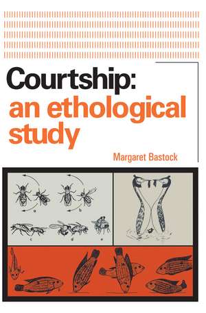 Courtship: An Ethological Study de Margaret Bastock