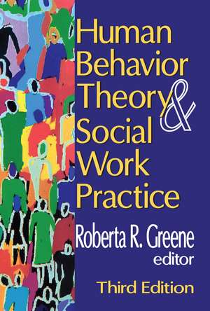 Human Behavior Theory and Social Work Practice de Roberta R. Greene