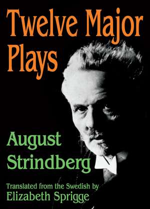 Twelve Major Plays de August Strindberg