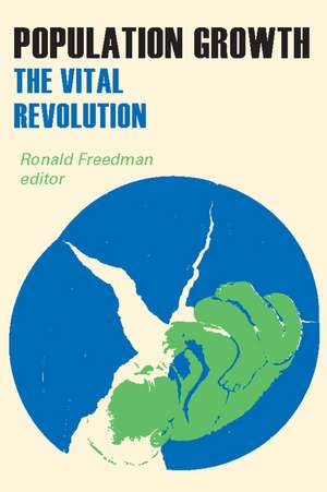 Population Growth: The Vital Revolution de Ronald Freedman