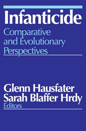 Infanticide: Comparative and Evolutionary Perspectives de Glenn Hausfater