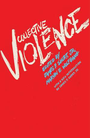 Collective Violence de James F., Jr. Short