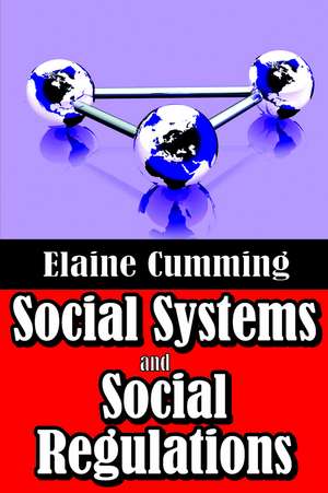 Social Systems and Social Regulations de Elaine Cumming