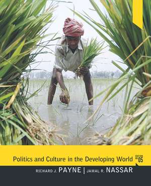 Politics and Culture in the Developing World de Richard J. Payne