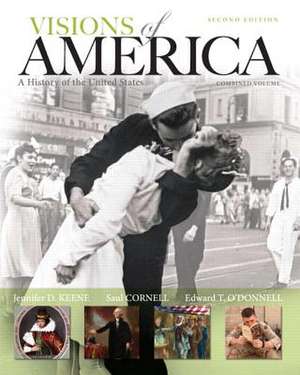 Visions of America, Combined Volume: A History of the United States de Jennifer D. Keene