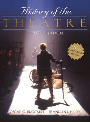 History of the Theatre de Oscar G. Brockett