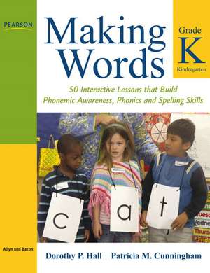 Making Words Kindergarten de Dorothy Hall