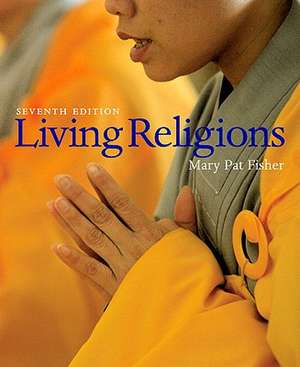 Living Religions Value Package (Includes Common Religious Terms) de Mary Pat Fisher