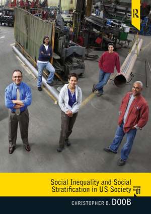 Social Inequality and Social Stratification in U.S. Society de Christopher Doob